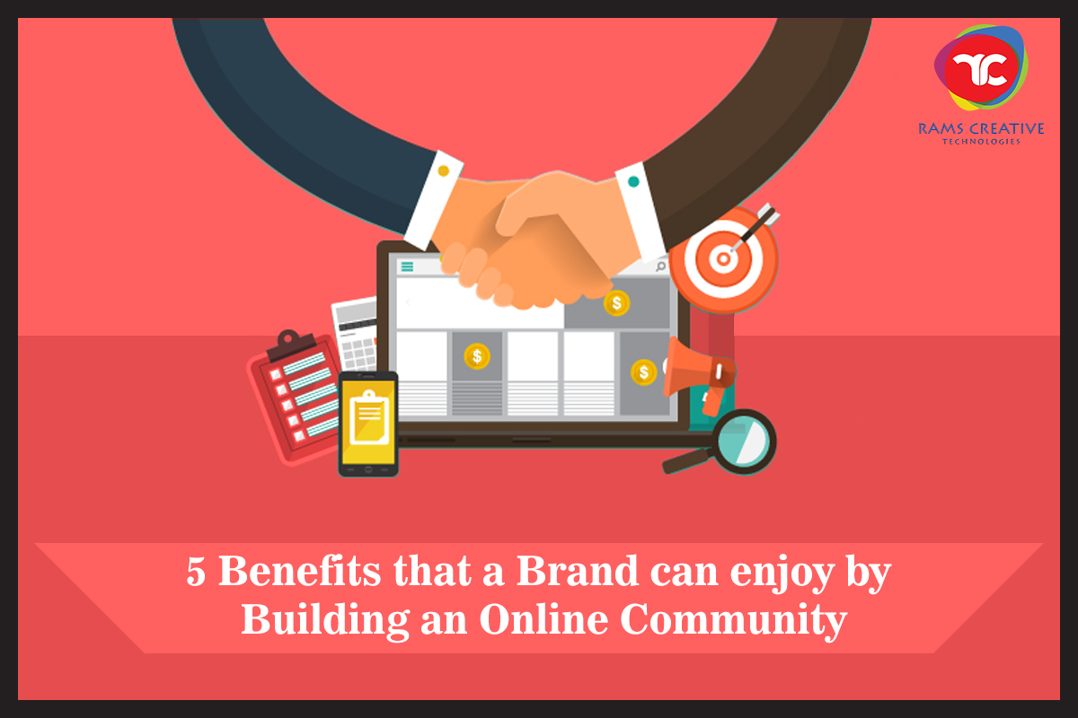 5 Benefits that a Brand can Enjoy by Building an Online Community: